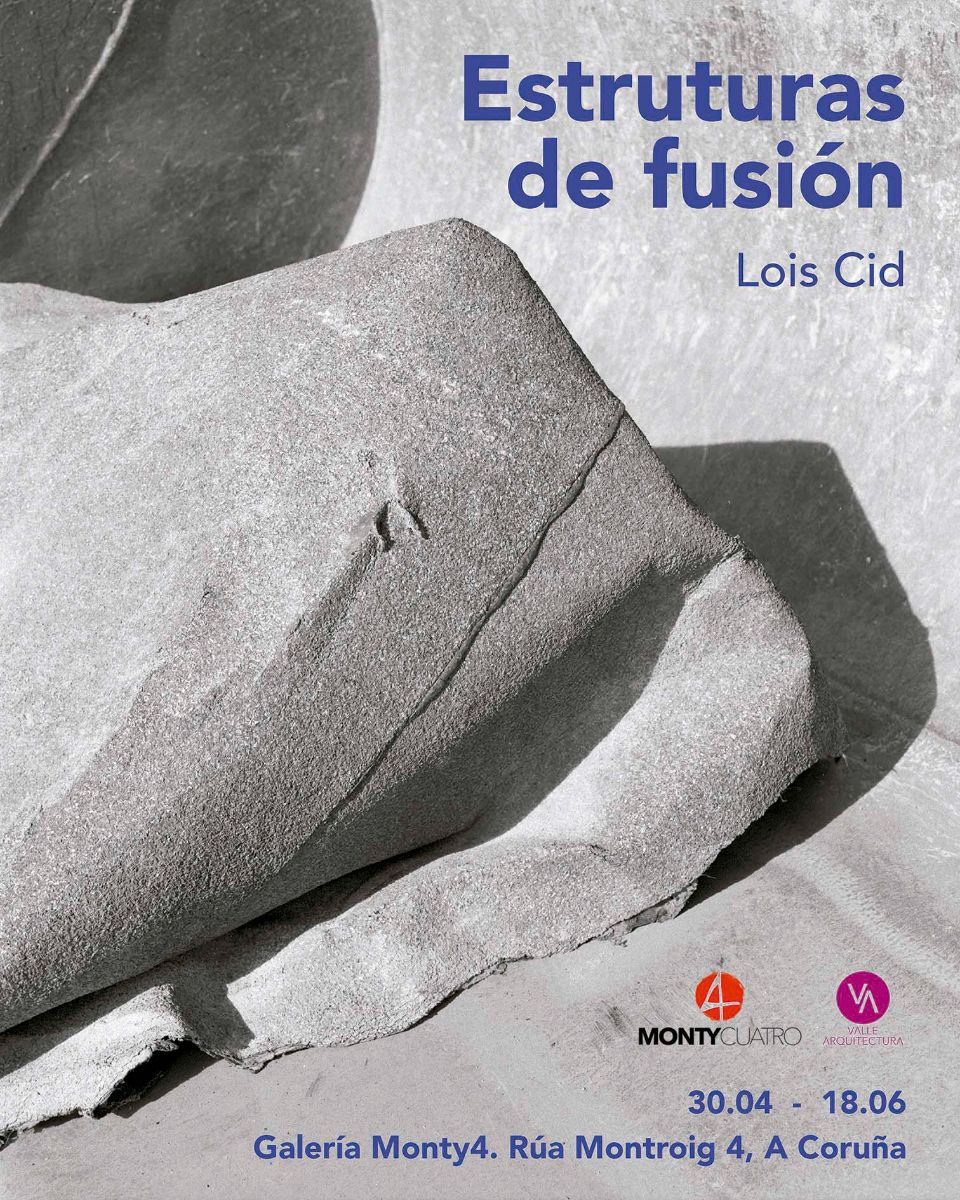 Cartel da exposición Estructuras de Fusión de Lois Cid.